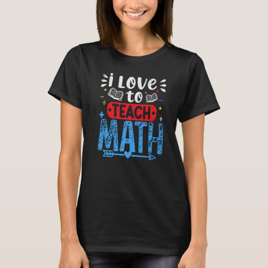 T-shirt J'Aime Enseigner Les Maths Enseignants Journée Gra (Devant)