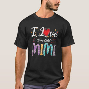 T-shirt J'Aime Être Appelé Mimi Heart Funny Mothers Day W