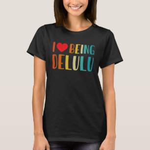 T-shirt J'Aime Être Delulu Je Coeur Être Delulu Coeur Roug