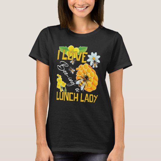 T-shirt J'Aime Être Un Déjeuner Lady Bee Cafeteria School  (Devant)