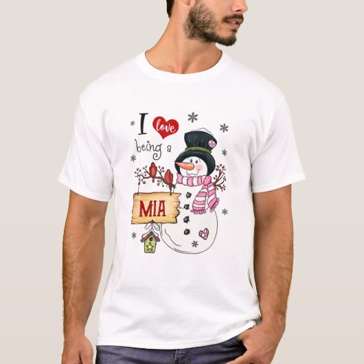 T-shirt J'Aime Être Un Mia Snowman Noël Drôle Noël (Devant)