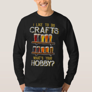 T-shirt J'Aime Faire Artisanat Ce Que Votre Hobby Artisana