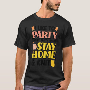 T-shirt J'Aime Faire La Fête Et Par Partie I, Je Veux Dire