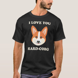 T-shirt J'aime fort les Corgi Pembroke Welsh Corgi Hardcor