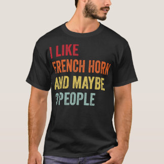 T-shirt J'Aime French Horn Peut-Être 3 Personnes