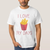 T-shirt J'aime Fry Days / Love Fries / Potato Fries / Frie (Devant)