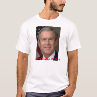 T-SHIRT J'AIME GEORGE W. BUSH