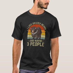 T-shirt J'Aime Grizzly Bears Et Peut-Être 3 Personnes Griz