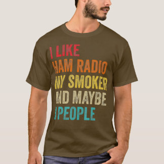 T-shirt J'Aime Ham Radio Mon Fumeur Peut-Être 3 Personnes 