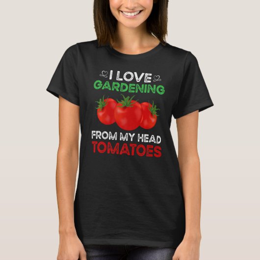 T-shirt J'aime Jardinage de ma tête tomates Gardener G (Devant)