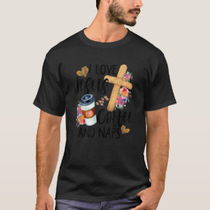 T-shirt J'Aime Jésus Café Et Naps Drôle Christian Relig