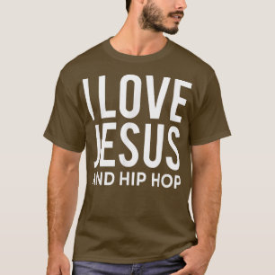 T-shirt J'Aime Jésus Et Hip hop Funny Message Chrétien R