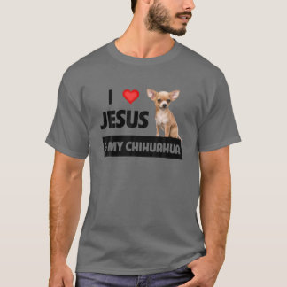 T-shirt J'Aime Jésus Et Mon Chihuahua Chien Maman Papa Chr