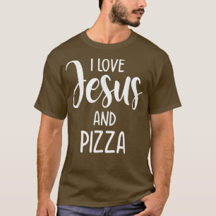 T-shirt J'Aime Jésus Et Pizza Alimentation Italienne Pizza