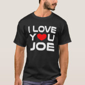 T-shirt J'aime Joe Red Heart pour dire Honey Je t'aime (Devant)