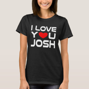 T-shirt J'aime Josh Red Heart pour dire Honey Je t'aime