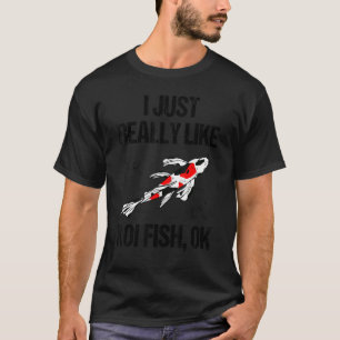 T-shirt J'aime Juste Vraiment Les Poissons Koi Ok Slogan A