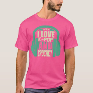 T-shirt J'Aime K-Pop Et Crochet