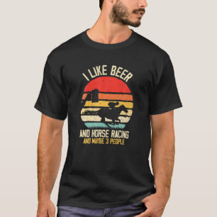 T-shirt J'Aime La Bière Et La Course À Cheval Et Peut-Être