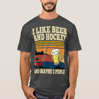 T-shirt J'aime la bière et le hockey et peut-être 3 person