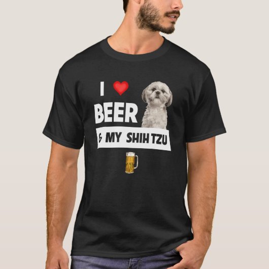 T-shirt J'Aime La Bière Et Mon Chien Chien Chien Chien Tzu (Devant)