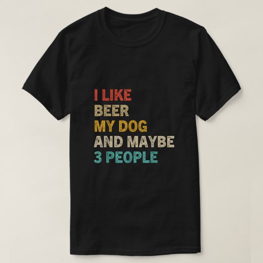 T-shirt J'aime la bière et mon chien et peut-être 3 person (Design devant)