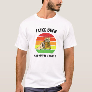 T-shirt J'Aime La Bière Et Peut-Être 3 Personnes - Drôle A
