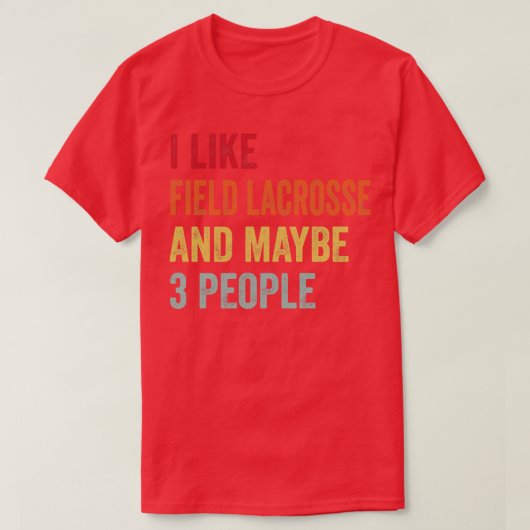 T-shirt J'Aime La Crosse De Champ Peut-Être 3 Personnes (Design devant)