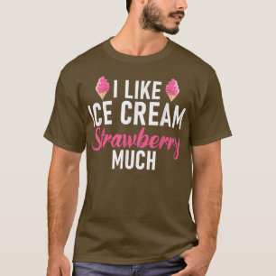 T-shirt J'aime la fraise de crème glacée beaucoup Crème gl