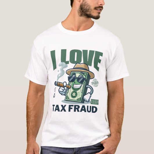 T-shirt J'aime la fraude fiscale (Devant)