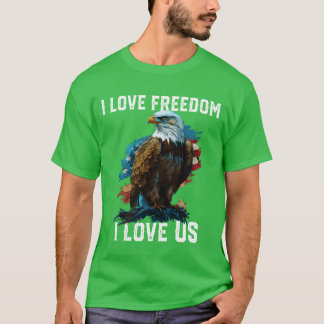 T-shirt J'aime la liberté J'aime les États-Unis Pygargue à
