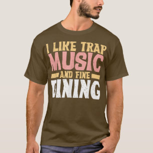 T-shirt J'Aime La Musique De Piège Et La Musique De Piège