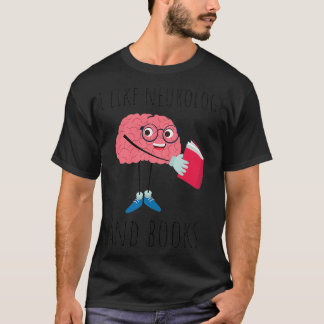 T-shirt J'Aime La Neurologie Et Les Livres Neuroscience Pu