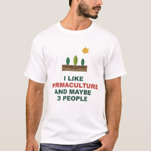T-shirt J'aime la Permaculture Et Peut-Être 3 Personnes