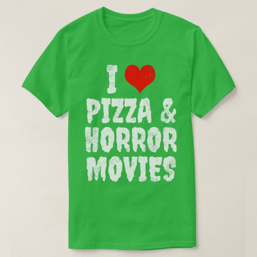 T-shirt J'Aime La Pizza Et Les Films D'Horreur (Design devant)