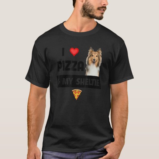 T-shirt J'Aime La Pizza Et Mon Abrite Chien Shetland Sheep (Devant)