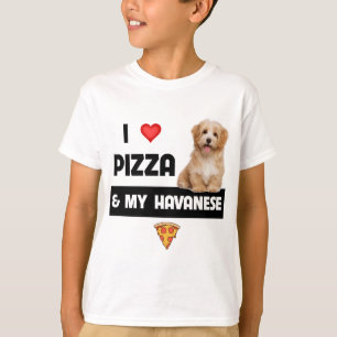 T-shirt J'Aime La Pizza Et Mon Chien Havanais Havapoo Pepp