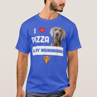 T-shirt J'Aime La Pizza Et Mon Chien Weimaraner Pepperoni 