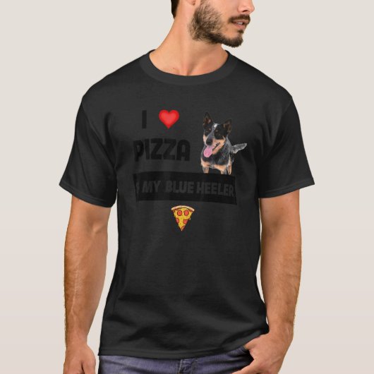 T-shirt J'Aime La Pizza Et Mon Héeler Bleu Chien Pepperoni (Devant)