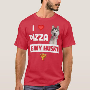T-shirt J'Aime La Pizza Et Mon Husky Chien Pepperoni Froma