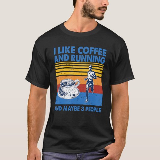 T-shirt J'Aime Le Café Et La Course Et Peut-Être 3 Personn (Devant)