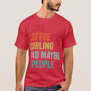 T-shirt J'aime le café et le curling Peut-être 3 personnes