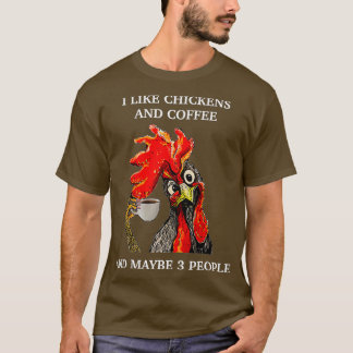 T-shirt J'Aime Le Café Et Les Poulets Et Peut-Être 3 Perso