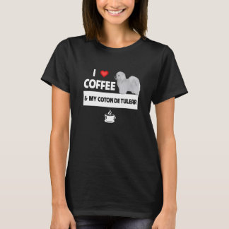 T-shirt J'aime le café et mon coton de Tulear Chien Maman 