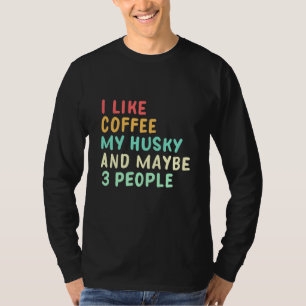 T-shirt J'Aime Le Café Et Mon Husky