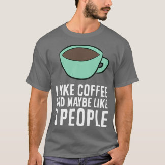 T-shirt J'Aime Le Café Et Peut-Être Le Café De 3 Personnes