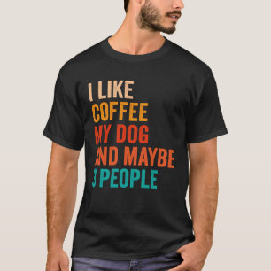 T-shirt J'Aime Le Café Mon Chien Et Peut-Être 3 Personnes 