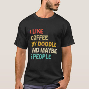 T-shirt J'Aime Le Café Mon Doodle Et Peut-Être 3 Personnes