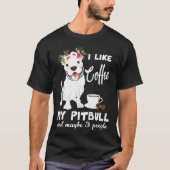 T-shirt J'Aime Le Café Mon Pitbull Et Peut-Être 3 Personne (Devant)