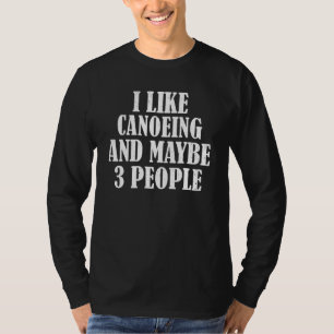 T-shirt J'Aime Le Canoë Et Peut-Être 3 Personnes
